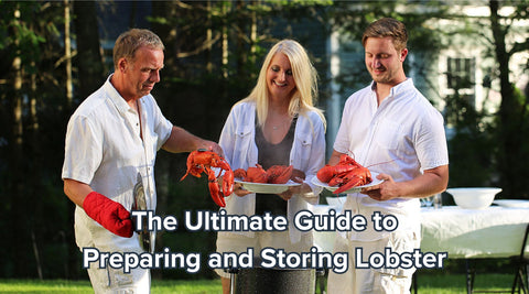The Ultimate Guide to Preparing and Storing Lobster - Maine Lobster Now